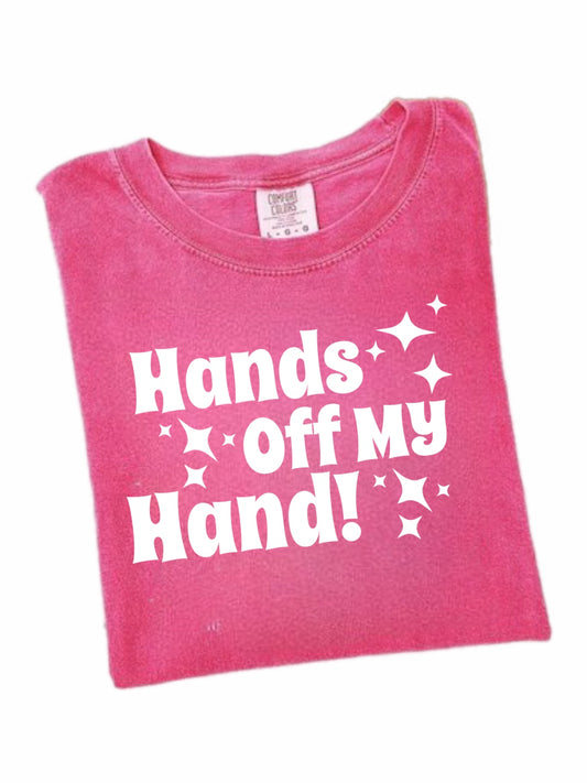 Hands off my Hand T