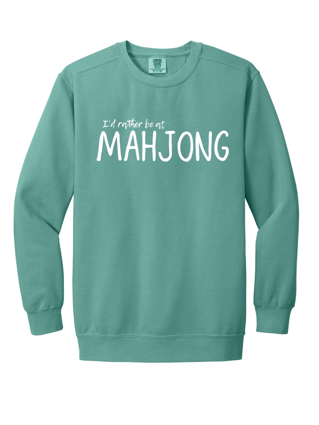 I’d rather be at Mahjong Crewneck