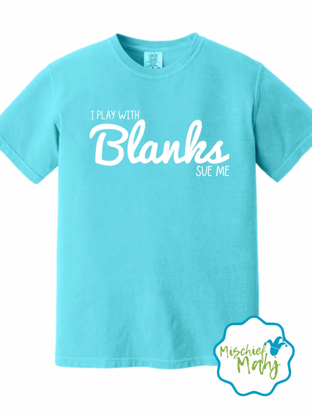 I Play with Blanks